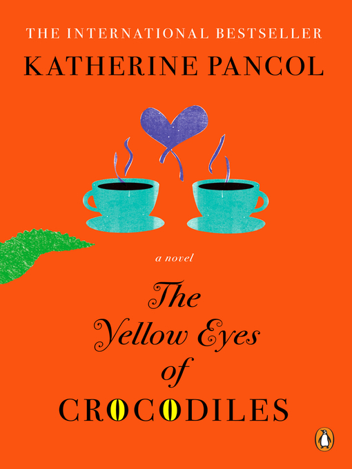 Title details for The Yellow Eyes of Crocodiles by Katherine Pancol - Wait list